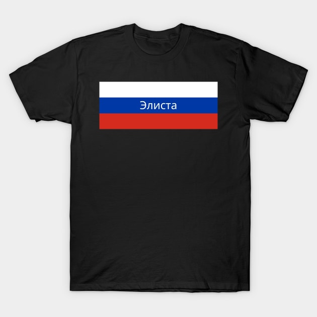 Elista City in Russian Flag T-Shirt by aybe7elf